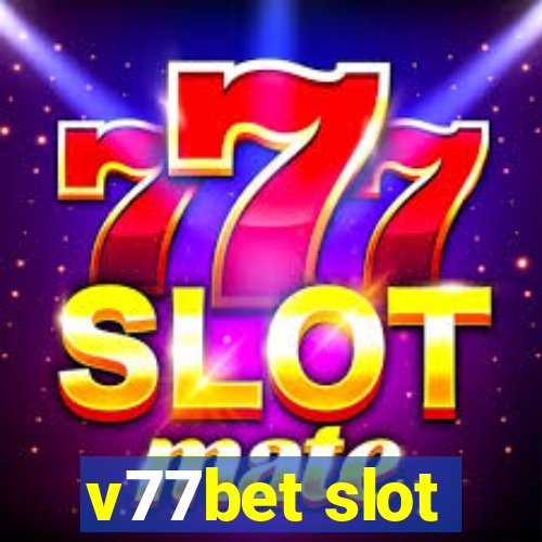 v77bet slot